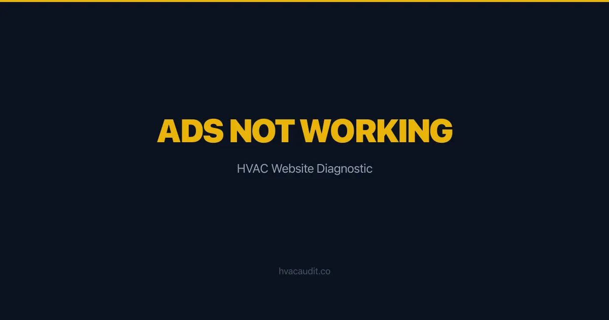 Your HVAC Ads Aren't Broken — Your Website Is Killing Them